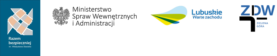 Logotypy: Razem bezpieczniej, MSWiA, Lubuskie Warte Zachodu, ZDW Zielona Góra